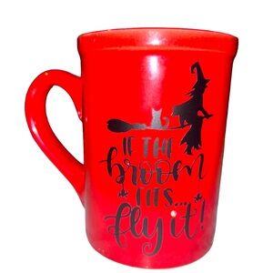 Red customized mug: “if the broom fits…fly it!” Featuring small gem 💎 for the i